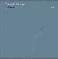 FERENC SNETBERGER : In Concert