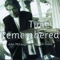 JOHN MCLAUGHLIN : Time Remembered